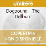 Dogpound - The Hellbum