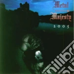 Metal Majesty - 2005 cd
