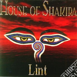 House Of Shakira - Lint cd musicale di House of shakira