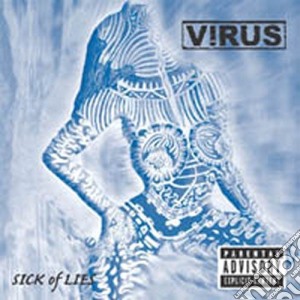 Virus - Sick Of Lies cd musicale di Virus
