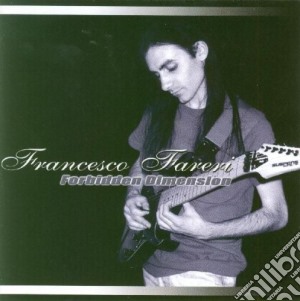 Francesco Fareri - Forbidden Dimension cd musicale di Francesco Fareri