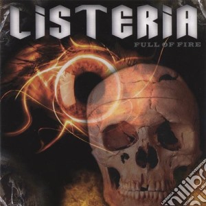 Listeria - Full Of Fire cd musicale di Listeria