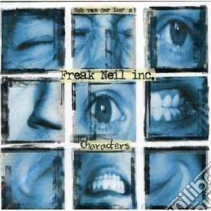 Freak Neil Inc. - Characters cd musicale di Rob van der loo's freak neil i