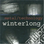 Winterlong - Metal / Technology cd