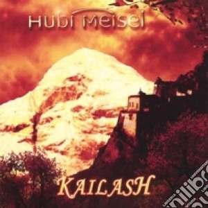 Hubi Meisel - Kailash cd musicale di Meisel Hubi