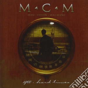 Mcm - 1900 Hard Times cd musicale di Mcm