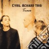 Cyril Achard Trio - Trace cd