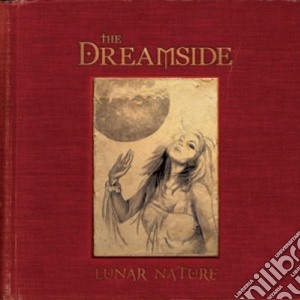 Dreamside (The) - Lunar Nature cd musicale di Dreamside, The
