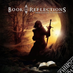Book Of Reflections - Relentless Fighter cd musicale di Book Of Reflections