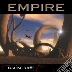 Empire - Trading Souls (reissue) cd musicale di Empire