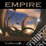 Empire - Trading Souls (reissue) cd