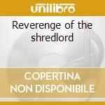 Reverenge of the shredlord cd musicale di Joe Stump
