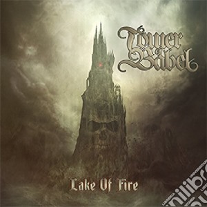 Tower Of Babel - Lake Of Fire cd musicale di Tower Of Babel