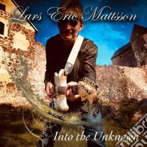 Lars Eric Mattsson - Into The Unknown cd musicale