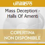 Mass Deception - Halls Of Amenti cd