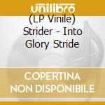 (LP Vinile) Strider - Into Glory Stride vinile