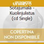 Sotajumala - Kuolinjulistus (cd Single) cd