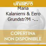Maria Kalaniemi & Eero Grundstr?M - Svalan cd