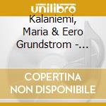 Kalaniemi, Maria & Eero Grundstrom - Mielo cd