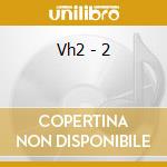 Vh2 - 2 cd