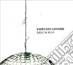 Karoshi Lovers - Death Pop