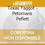 Texas Faggot - Petomans Peflett cd