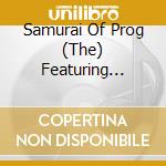 Samurai Of Prog (The) Featuring Marco Grieco - A Quiet Town cd musicale