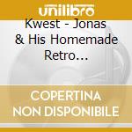 Kwest - Jonas & His Homemade Retro Futuristic Ornamental B cd