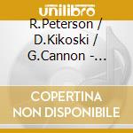 R.Peterson / D.Kikoski / G.Cannon - Triangular 2 cd musicale di R.PETERSON/D.KIKOSKI
