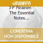 J-P Piirainen - The Essential Notes Collection cd