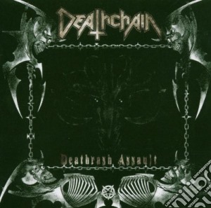 Deathchain - Deathrash Assault cd musicale di Deathchain