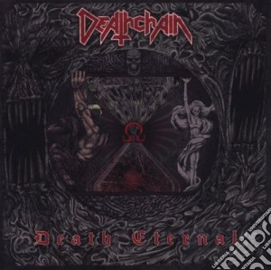 Deathchain - Death Eternal cd musicale di Deathchain