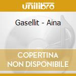 Gasellit - Aina cd