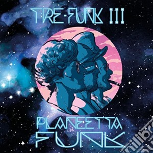 Tre-Funk III - Planeetta Funk cd musicale di Tre
