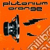 Plutonium Orange - Volume cd
