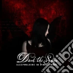 Dark The Suns - Sleepwalking In A Nightmare cd