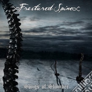 Fractured Spine - Songs Of Slumber cd musicale di Fractured Spine
