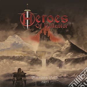 Heroes Of Vallentor - The Warriors Path cd musicale di Heroes Of Vallentor