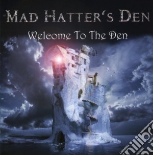 Mad Hatter's Den - Welcome To The Den cd musicale di Mad Hatter's Den