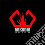 Arkadia - Unrelenting cd