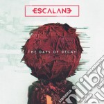 Escalane - The Days Of Decay