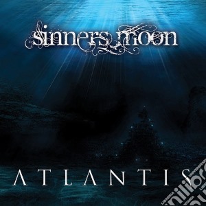 Sinners Moon - Atlantis cd musicale di Sinners Moon