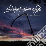 Scythe For Sore Eyes - Dawn Of A Darker Horizon cd