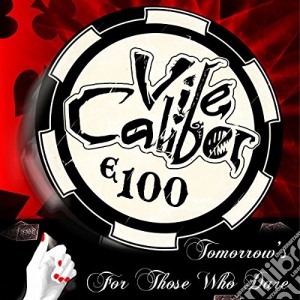 Vile Caliber - Tomorrow's For Those Who Dare cd musicale di Vile Caliber
