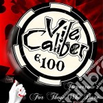 Vile Caliber - Tomorrow's For Those Who Dare