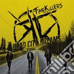 Timekillers - Dead City Dreams