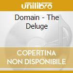 Domain - The Deluge cd musicale di Domain