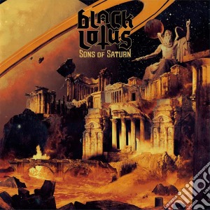 Black Lotus - Sons Of Saturn cd musicale di Black Lotus
