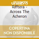 Rifftera - Across The Acheron cd