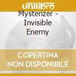 Mysterizer - Invisible Enemy cd